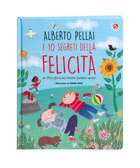 10 segreti della felicita' - un libro - gioco per essere bambini sereni 