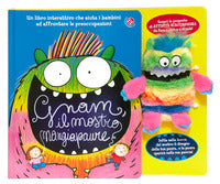 Gnam il mostro mangiapaure - a colori con peluche 