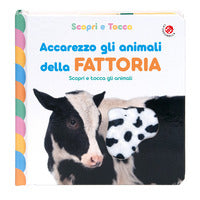 Accarezzo gli animali della fattoria 