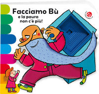 Facciamo bu' e la paura non c'e' piu' ! 