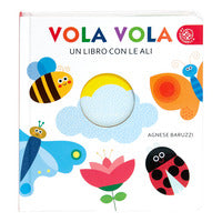 Vola vola - un libro con le ali 