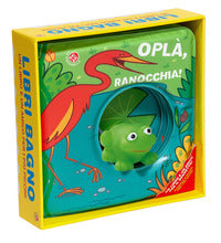Opla' ranocchia ! 