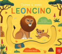 Torna a casa leoncino 