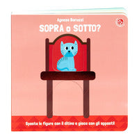 Sopra o sotto ? con il ditino scopro gli opposti 