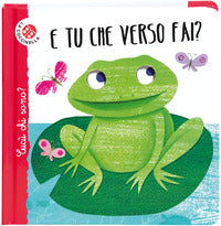 E tu che verso fai ? - cucu' chi sono ? 