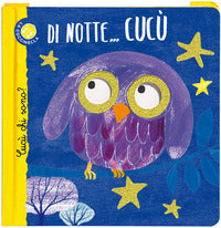Di notte cucu' - cucu' chi sono ? 