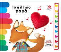 Io e il mio papa' - libro sonoro leggo e ascolto 