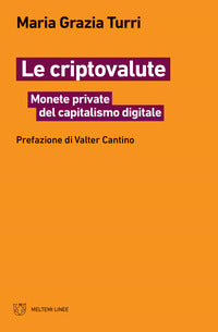 Criptovalute - monete private del capitalismo digitale 