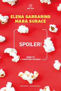 Spoiler ! serie tv e giustizia sociale 
