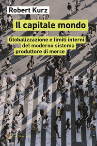 Capitale mondo - la crisi finale del mondo 