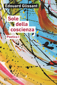 Sole della coscienza - poetica 