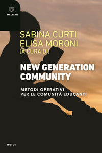 New generation community - metodi operativi per le comunita' educanti 