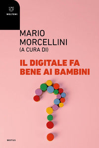 Digitale fa bene ai bambini ? 
