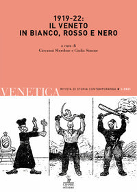 Venetica 2/2021 il veneto in bianco rosso e nero 1919 - 22 