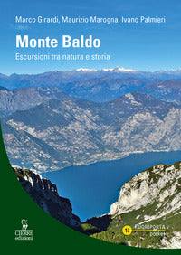 Monte baldo - escursioni tra natura e storia 