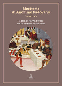 Ricettario di anonimo padovano secolo xv 