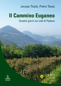 Cammino euganeo - quattro giorni sui colli di padova 