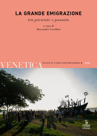 Venetica 1/2026 la grande emigrazione - tra presente e passato 