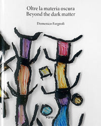 Oltre la materia oscura-beyond the dark matter 