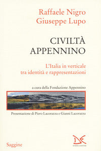 Civilta' appennino - l'italia in verticale tra identita' e rappresentazioni 