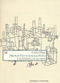 Progetto e racconto - l'architettura e le sue storie 