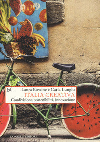 Italia creativa - condivisione sostenibilita' innovazione 