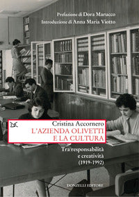 Azienda olivetti e la cultura tra responsabilita' e creativa (1919-1992) 