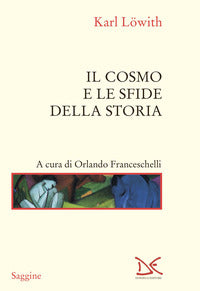 Cosmo e le sfide della storia 