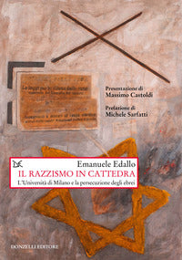 Razzismo in cattedra - l'universita' di milano e la persecuzione degli ebrei 
