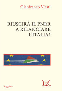 Riuscira' il pnrr a rilanciare l'italia ? 