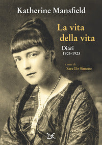 Vita della vita diari 1903 - 1923 