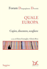 Quale europa - capire discutere scegliere 