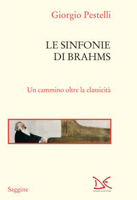 Sinfonie di brahms - un cammino oltre la classicita' 