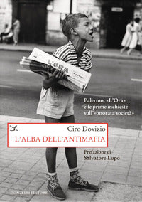 Alba dell'antimafia - palermo l'ora e le prime inchieste sull'onorata societa' 