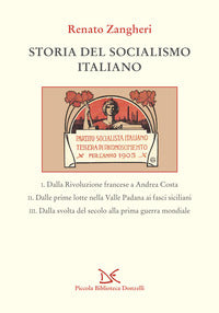 Storia del socialismo italiano - cofanetto 3 volumi 