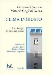 Clima ingiusto - il welfare per un patto eco sociale 