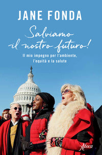 Salviamo il nostro futuro ! - il mio impegno per l'ambiente l'equita' e la salute 