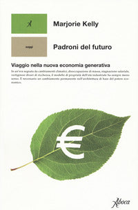 Padroni del futuro - viaggio nella nuova economia generativa 