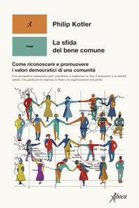 Sfida del bene comune - come riconoscere e promuovere i valori democratici di una comunit 