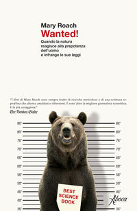 Wanted ! - quando la natura reagisce alla prepotenza dell'uomo e infrange le sue leggi 