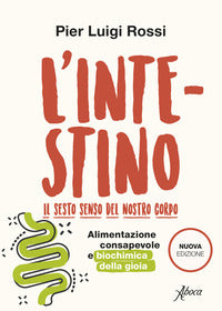 Intestino - il sesto senso del nostro corpo 