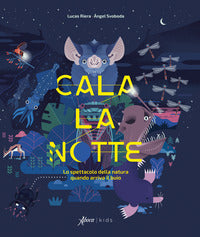 Cala la notte - lo spettacolo della natura quando arriva il buio 