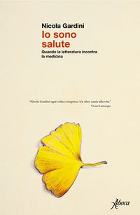 Io sono salute - quando la letteratura incontra la medicina 