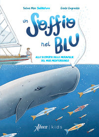 Soffio nel blu - alla scoperta delle meraviglie del mar mediterraneo 
