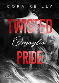 Twisted pride orgoglio camorra chronicles 
