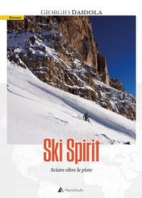 Ski spirit - sciare oltre le piste 