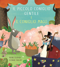 Piccolo coniglio gentile e il coniglio mago 