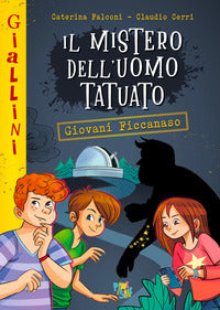 Mistero dell'uomo tatuato - giovani ficcanaso 