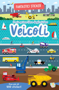 Veicoli - il mio primo libro degli sticker 