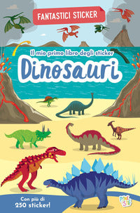 Dinosauri - il mio primo libro degli sticker 